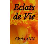 Eclats de Vie: Recueil de Poésie