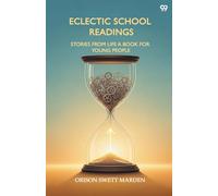 Eclectic School ReadingsStories From Life A Book For Young People (Edition1)