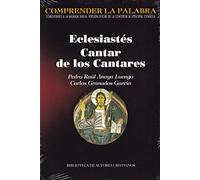 Eclesiastes Cantar De los cantares: 16 (COMPRENDER LA PALABRA)