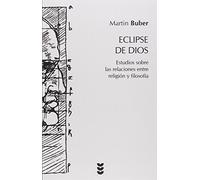 Eclipse de Dios: Estudios Sobre las Relaciones Entre Religion y Filosofia: 56 (Hermeneia)