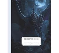 Eclipse Dragon Composition Notebook | College Ruled Fantasy Journal | Dark Dragon Cover | Writer Gift: An atmospheric notebook for focused thought and creative power