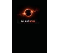 Eclipse noire: Quand les alliés d'hier deviennent les ennemis de demain, la vérité est la dernière victime. (Zone Grise)