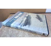 ECLIPSE OF THE BIG GUN THE WARSHI