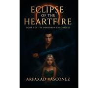 eclipse of the heartfire: the pandorum chronicles