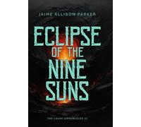 Eclipse of the Nine Suns: The Louhi Chronicles III