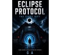 Eclipse Protocol: Book One: The First Rift