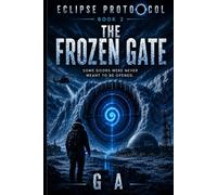 Eclipse Protocol: The Frozen Gate