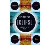 Eclipse: The science and history of nature's most spectacular phenomenon