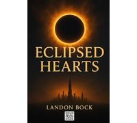 Eclipsed Hearts