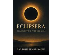 Eclipsera: Hymns Beyond the Horizon