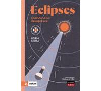 Eclipses. Cuando La Luz Desaparece