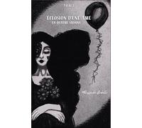 Eclosion d'une âme en quatre saisons