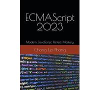 ECMAScript 2023: Modern JavaScript. Perfect Mastery.