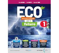 Eco. Buone notizie per il futuro. Con Skillbook, Studiafacile. Per la Scuola media. Con e-book. Con espansione online (Vol. 1)