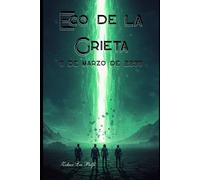 Eco de la Grieta: 9 de marzo de 2239