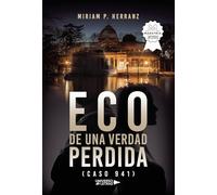 Eco de una verdad perdida (caso 941)