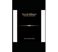 Eco do Silêncio: O Algoritmo da Escuridão