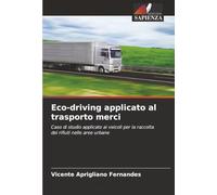 Eco-driving applicato al trasporto merci: Caso di studio applicato ai veicoli per la raccolta dei rifiuti nelle aree urbane
