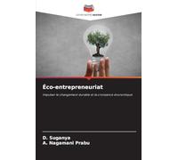 Éco-entrepreneuriat: Impulser le changement durable et la croissance économique