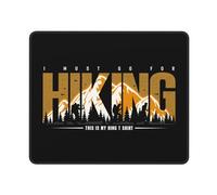 Eco-Friendly Alfombrilla de Ratón, ¡Debes IR de excursión! Este es mi Lugar Favorito., Base de Goma Alfombrilla Gaming, Gaming Mouse Pad, 25X30cm, Oficina, Ordenador, Juegos