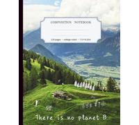 Eco-Friendly Nature Lover Composition Notebook: College Ruled, 110 Pages, 7.5×9.25in, Beautiful Mountain Cover, For Eco-Conscious Students & Professionals