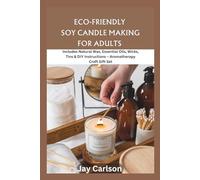 ECO-FRIENDLY SOY CANDLE MAKING FOR ADULTS: Includes Natural Wax, Essential Oils, Wicks, Tins & DIY Instructions - Aromatherapy Craft Gift Set