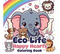 Eco Life - Happy Hearts Coloring Book for Toddlers & Kids | 40 Designs | Bold Simple Designs | Easy Coloring for Kids: Children book - Coloring Book For Kids - 8.5 x 8.5 Size- 80 Pages