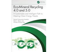 Eco-Mineral Recycling 4.0 and 5.0: A Sustainable and Intelligent Path to Meeting Clean Energy Needs