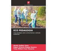 ECO PEDAGOGIA: Uma estratégia sobre conhecimentos e atitudes ambientais