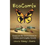 EcoComix: Essays on the Environment in Comics and Graphic Novels