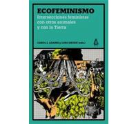 Ecofeminismo | Carol J. Adams, Lori Gruen