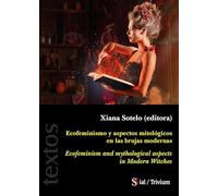 ECOFEMINISMO Y ASPECTOS MITOLÓGICOS DE LAS BRUJAS MODERNAS