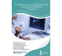 ECOGRAFIA APLICADA A LA ANESTESIOLOGIA, REANIMACION Y TERAPEUTICA DEL DOLOR