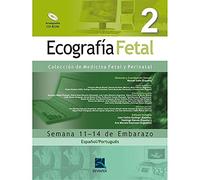Ecografia Fetal. Semanas 11-14 De Embarazo - Volume 2 (+ CD)