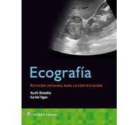 Ecografía. Revisión integral para la certificación (Spanish Edition): Revisión integral para la certificación/ Comprehensive Review for Certification