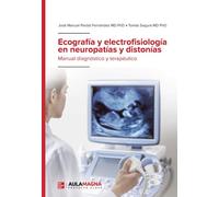 Ecografía y electrofisiología en neuropatías y distonías: Manual diagnóstico y terapéutico (SIN COLECCION)