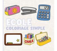École: Coloriage simple (Collection Coloriage Simple)