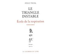 Ecole De La Respiration. Tome 6, Triangle Instable