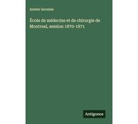 École de médecine et de chirurgie de Montreal, session 1870-1871