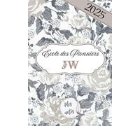 École des Pionniers JW - Mes notes: Carnet pour les Sœurs Pionnières Témoins de Jéhovah