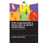 École expérimentale à temps plein et gestion démocratique