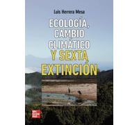 Ecología, cambio climático y sexta extinción (SIN COLECCION)