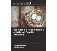 Ecología de la población y el hábitat Familia Ardeidae