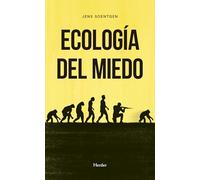 Ecología del miedo (fuera de colección)
