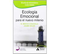 Ecologia Emocional Para El Nuevo Milenio