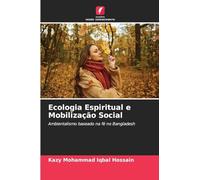 Ecologia Espiritual e Mobilização Social: Ambientalismo baseado na fé no Bangladesh