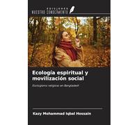 Ecología espiritual y movilización social: Ecologismo religioso en Bangladesh