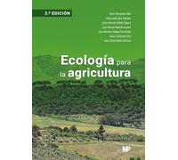 Ecología para la Agricultura 2ª edición (Agricultura Ecológica)