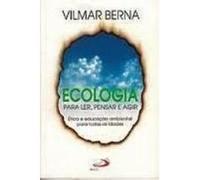 Ecologia para Ler, Pensar e Agir: Ética e Educação...