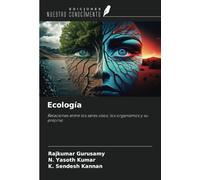 Ecología: Relaciones entre los seres vivos: los organismos y su entorno